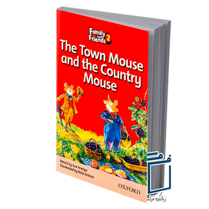 Family and Friends Readers 2 The Town Mouse and the Country Mouse