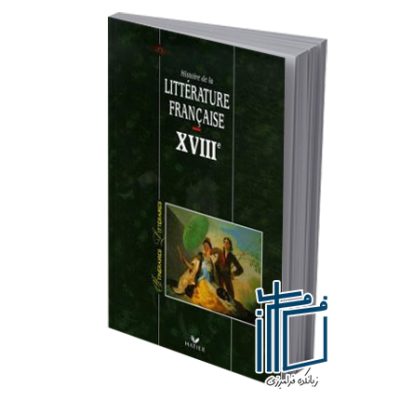 Itineraires litteraires XVIII histoire de la litterature francais