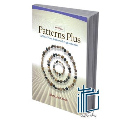 Patterns Plus A Short Prose Reader with Argumentation10th Edition