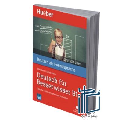 DEUTSCH FÜR BESSERWISSER B1